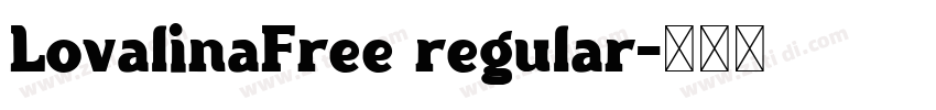 LovalinaFree regular字体转换